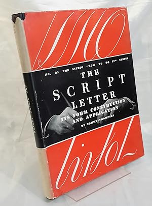 The Script Letter. Its Form, Construction and Application. "How Ton Do It" Series, 21.