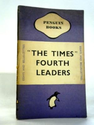 Seller image for The Times' Fourth Leaders for sale by World of Rare Books