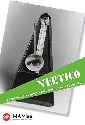 Image du vendeur pour Vertigo: A Century of Multimedia Art from Futurism to the Web mis en vente par WeBuyBooks