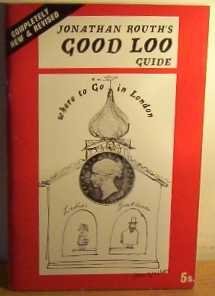 Seller image for Good Loo Guide: Where to Go in London for sale by Redux Books