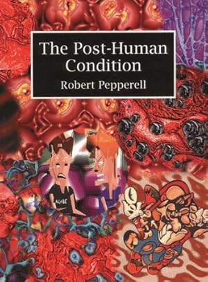 Seller image for The Post-Human Condition for sale by WeBuyBooks