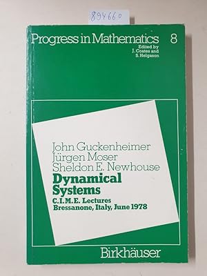 Dynamical systems : lectures, Bressanone, Italy, June 1978 :