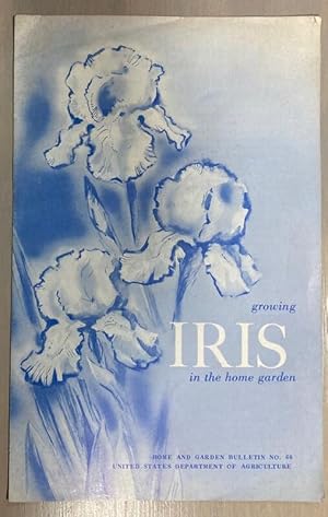 Growing Iris in the Home Garden Home and Garden Bulletin No. 66