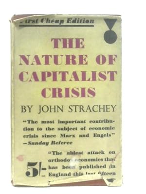 Bild des Verkufers fr The Nature Of Capitalist Crisis zum Verkauf von World of Rare Books
