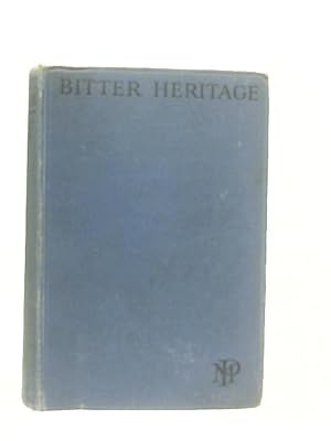 Bild des Verkufers fr Bitter Heritage zum Verkauf von World of Rare Books