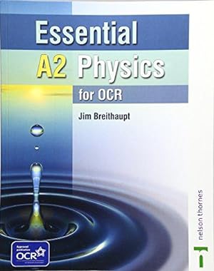 Imagen del vendedor de Essential A2 Physics for OCR Student Book a la venta por WeBuyBooks