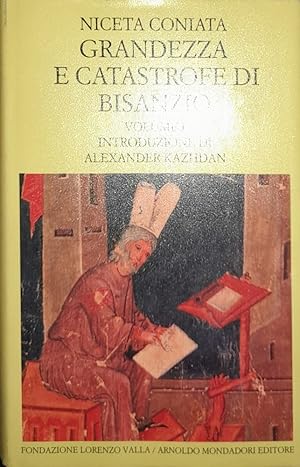 Seller image for Niceta Coniata. Grandezza e catastrofe di Bisanzio. Testo greco a fronte. Libri I-VIII (Vol. 1) for sale by librisaggi