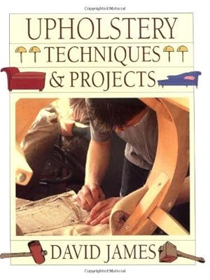 Seller image for Upholstery Techniques and Projects for sale by WeBuyBooks