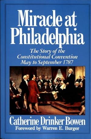 Immagine del venditore per Miracle at Philadelphia : The Story of the Constitutional Convention May to September 1787 venduto da -OnTimeBooks-