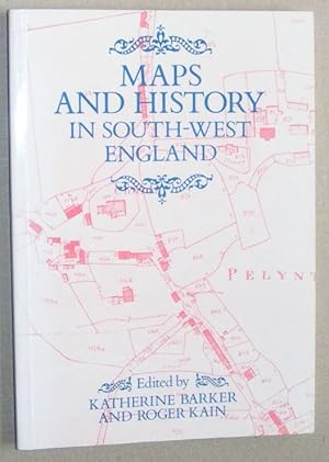 Maps and History in South-West England (Exeter Studies in History no.31)