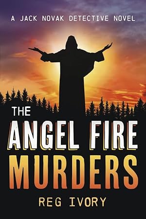 Seller image for The Angel Fire Murders: A Jack Novak detective novel for sale by Redux Books