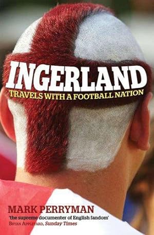 Seller image for Ingerland: Travels With a Football Nation for sale by WeBuyBooks