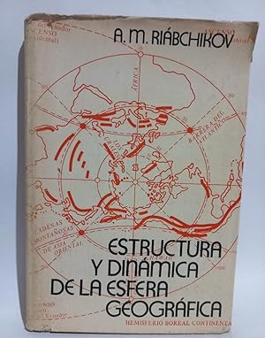 Imagen del vendedor de Estructura y dinmica de la Esfera Geogrfica - Primera edicin en espaol a la venta por Libros de Ultramar Alicante