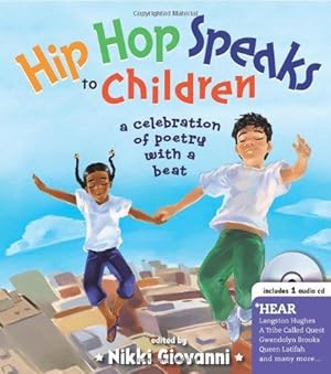 Immagine del venditore per Hip Hop Speaks to Children with CD: A Celebration of Poetry with a Beat (A Poetry Speaks Experience) venduto da WeBuyBooks
