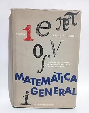 Imagen del vendedor de Matemtica General Volumen 1 a la venta por Libros de Ultramar Alicante