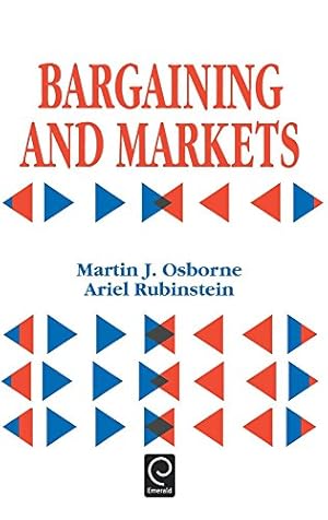 Seller image for Bargaining and Markets (Economic Theory, Econometrics, and Mathematical Economics) by Rubinstein, Ariel [Hardcover ] for sale by booksXpress