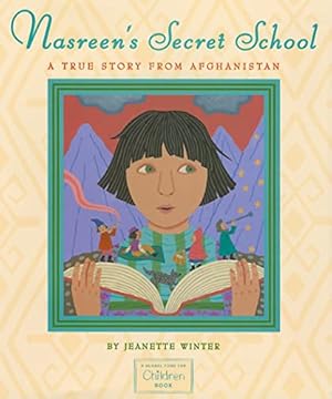 Imagen del vendedor de Nasreen's Secret School: A True Story from Afghanistan a la venta por Reliant Bookstore