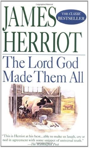 Seller image for The Lord God Made Them All for sale by Reliant Bookstore