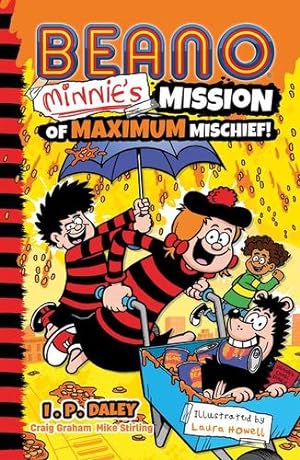 Seller image for Beano Minnieâ  s Mission of Maximum Mischief: Book 7 in the official illustrated series for children â   perfect for funny kids aged 7, 8, 9 and 10 â   brand new for Christmas 2023 (Beano Fiction) by Beano Studios, Graham, Craig, Stirling, Mike [Paperback ] for sale by booksXpress