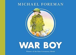 Immagine del venditore per War Boy: The classic illustrated children's book about life during World War Two by Foreman, Michael [Paperback ] venduto da booksXpress