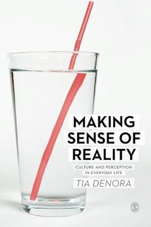 Seller image for Making Sense of Reality: Culture and Perception in Everyday Life for sale by WeBuyBooks