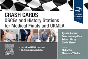 Imagen del vendedor de Crash Cards: OSCEs and History Stations for Medical Finals and UKMLA by Ahmad, Ayesha, Aquilina, Francesca, Mistry, Pritesh, Mercer, Daniel [Cards ] a la venta por booksXpress