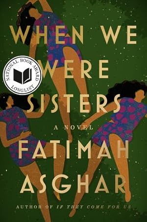 Bild des Verkufers fr When We Were Sisters: A Novel by Asghar, Fatimah [Paperback ] zum Verkauf von booksXpress