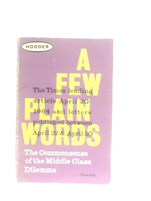 Seller image for A Few Plain Words for sale by World of Rare Books