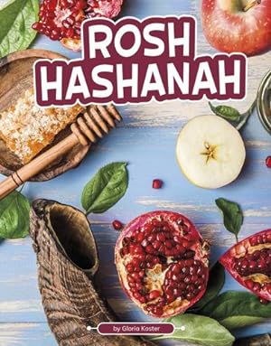 Immagine del venditore per Rosh Hashanah (Traditions & Celebrations) (Traditions and Celebrations) by Koster, Gloria [Paperback ] venduto da booksXpress