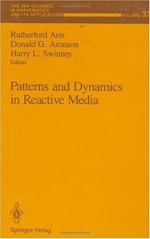 Imagen del vendedor de Patterns and Dynamics in Reactive Media (The IMA Volumes in Mathematics and its Applications (37)) (v. 37) [Hardcover ] a la venta por booksXpress
