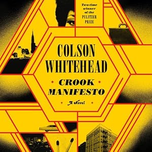 Imagen del vendedor de Crook Manifesto: A Novel by Whitehead, Colson [Audio CD ] a la venta por booksXpress