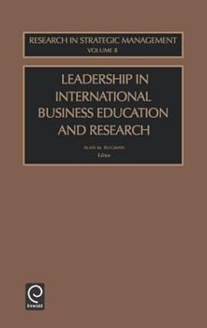 Imagen del vendedor de Leadership in International Business Education and Research (Research in Global Strategic Management, 8) by Rugman, A. M., Rugman [Hardcover ] a la venta por booksXpress
