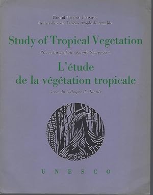 Study of Tropical Vegetation, proceedings of the Kandy Symposium/L'etude de la vegetation tropica...