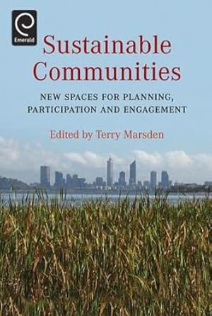 Seller image for Sustainable Communities: New Spaces for Planning, Participation and Engagement [Hardcover ] for sale by booksXpress