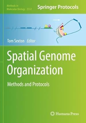Seller image for Spatial Genome Organization: Methods and Protocols (Methods in Molecular Biology, 2532) [Paperback ] for sale by booksXpress