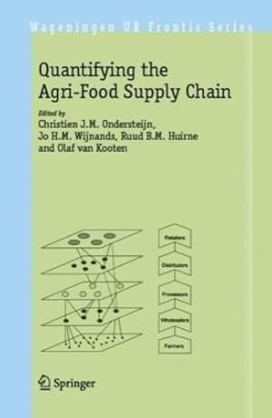 Seller image for Quantifying the Agri-Food Supply Chain (Wageningen UR Frontis Series) [Hardcover ] for sale by booksXpress