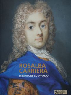 Imagen del vendedor de ROSALBA CARRIERA. Miniature su avorio. Venezia, Museo del Settecento veneziano, 13 ottobre 2023 - 9 gennaio 2024. a la venta por EDITORIALE UMBRA SAS