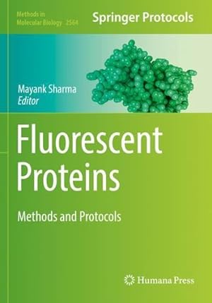 Imagen del vendedor de Fluorescent Proteins: Methods and Protocols: 2564 (Methods in Molecular Biology, 2564) [Paperback ] a la venta por booksXpress