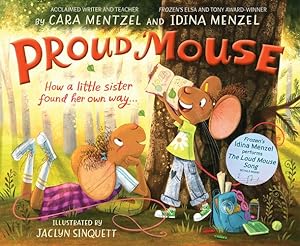 Bild des Verkufers fr Proud Mouse (Loud Mouse) by Menzel, Idina, Mentzel, Cara [Hardcover ] zum Verkauf von booksXpress