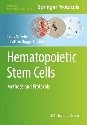 Seller image for Hematopoietic Stem Cells: Methods and Protocols (Methods in Molecular Biology, 2567) [Paperback ] for sale by booksXpress