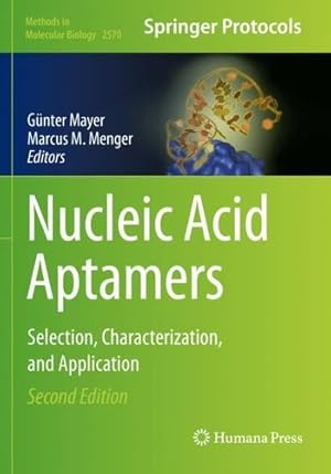 Seller image for Nucleic Acid Aptamers: Selection, Characterization, and Application (Methods in Molecular Biology, 2570) [Paperback ] for sale by booksXpress