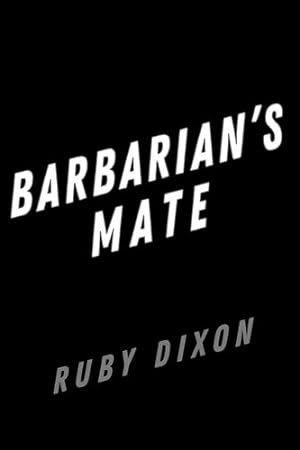 Seller image for Barbarian's Mate (Ice Planet Barbarians) by Dixon, Ruby [Paperback ] for sale by booksXpress