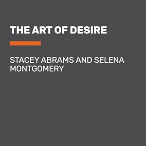 Bild des Verkufers fr The Art of Desire (Random House Large Print) by Abrams, Stacey, Montgomery, Selena [Paperback ] zum Verkauf von booksXpress