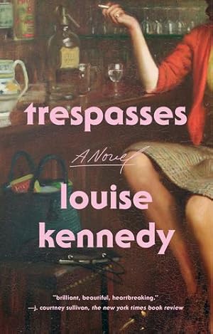 Seller image for Trespasses: A Novel by Kennedy, Louise [Paperback ] for sale by booksXpress