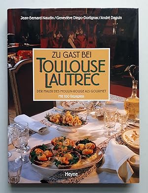 Seller image for Zu Gast bei Toulouse Lautrec - Der Maler des Moulin-Rouge als Gourmet for sale by Verlag IL Kunst, Literatur & Antiquariat