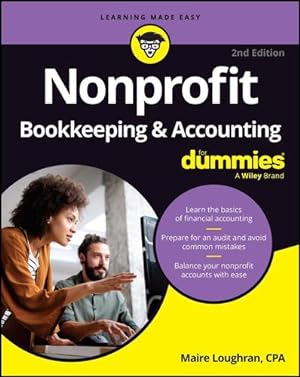 Imagen del vendedor de Nonprofit Bookkeeping & Accounting For Dummies (For Dummies (Business & Personal Finance)) by Loughran, Maire, Farris, Sharon [Paperback ] a la venta por booksXpress
