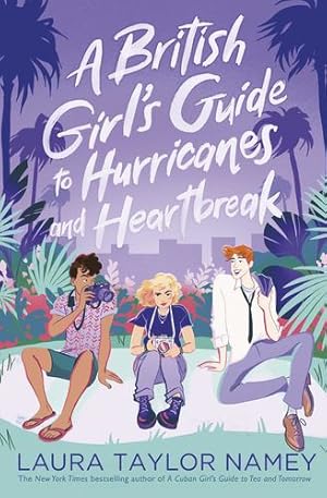 Immagine del venditore per A British Girl's Guide to Hurricanes and Heartbreak by Laura Taylor Namey [Paperback ] venduto da booksXpress