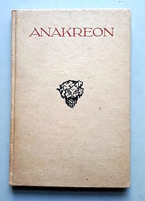 Anakreon - Anakreontische Lieder - Auswahl nach Mörike - Bildschmuck von Otto Friedrich - Kleine ...