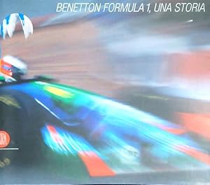 Seller image for Benetton Formula 1. Una storia for sale by Miliardi di Parole