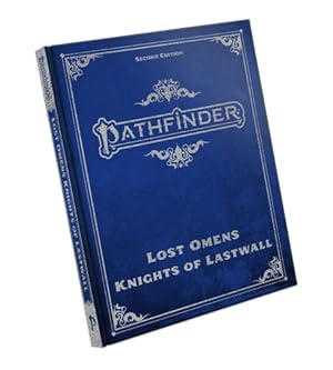 Imagen del vendedor de Pathfinder Lost Omens Knights of Lastwall Special Edition (P2) by Catalan, Jessica, Chan, Banana, Costello, Ryan, Davis, Katina, Guzman, Alastor, Lundeen, Ron, Natividad, Ianara, Roberts, Erin, Sperry, Ashton, Thorne, Isabelle [Hardcover ] a la venta por booksXpress